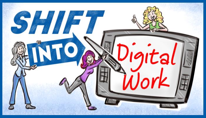 Christina Merkley, Karen Lloyd and Lisa More, Shift Into Digital Work
