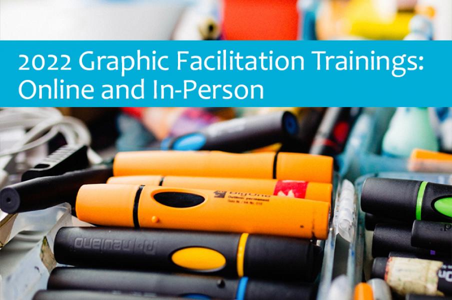 2022 training workshops: learn graphic recording and graphic facilitation with drawing change 2022 training workshops: learn graphic recording and graphic facilitation